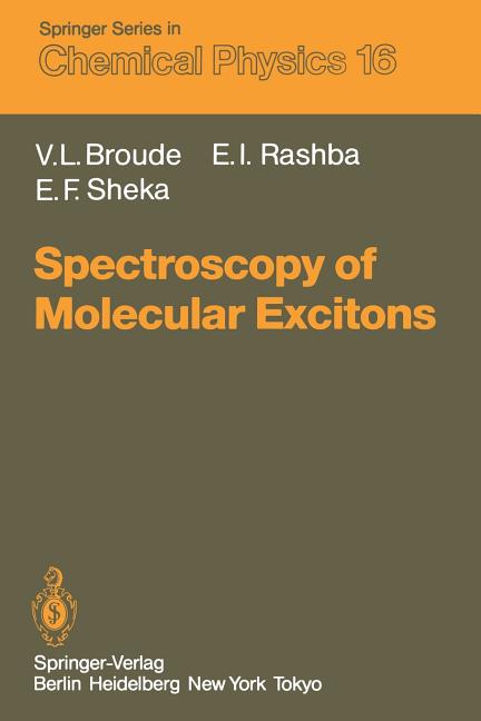Spectroscopy of Molecular Excitons (Softcover Reprint of the Original 1st 1985)
