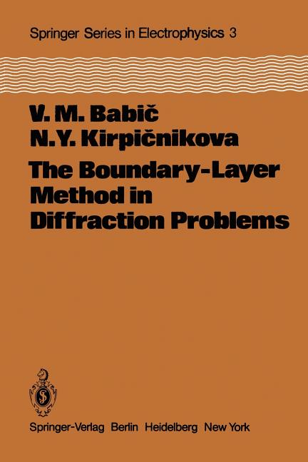 The Boundary-Layer Method in Diffraction Problems (Softcover Reprint of the Original 1st 1979)