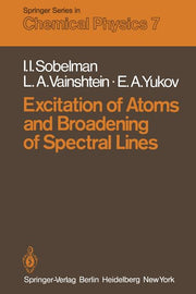 Excitation of Atoms and Broadening of Spectral Lines (Softcover Reprint of the Original 1st 1981)