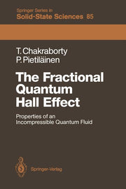 The Fractional Quantum Hall Effect: Properties of an Incompressible Quantum Fluid (Softcover Reprint of the Original 1st 1988)
