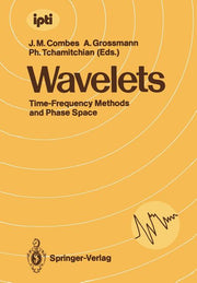 Wavelets: Time-Frequency Methods and Phase Space (Softcover Reprint of the Original 1st 1989)