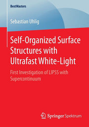 Self-Organized Surface Structures with Ultrafast White-Light: First Investigation of Lipss with Supercontinuum (2015)