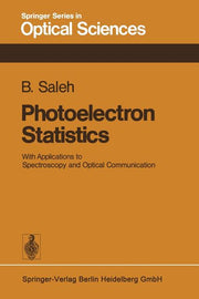 Photoelectron Statistics: With Applications to Spectroscopy and Optical Communication (Softcover Reprint of the Original 1st 1978)