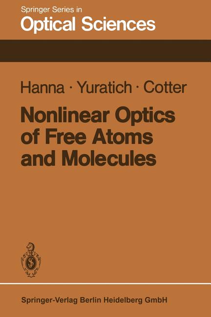 Nonlinear Optics of Free Atoms and Molecules (Softcover Reprint of the Original 1st 1979)