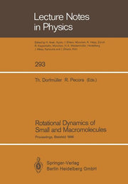 Rotational Dynamics of Small and Macromolecules: Proceedings of a Workshop, Held at the Zentrum Fur Interdisziplinare Forschung, Universitat Bielefeld