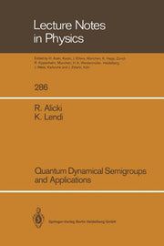 Quantum Dynamical Semigroups and Applications (1987)