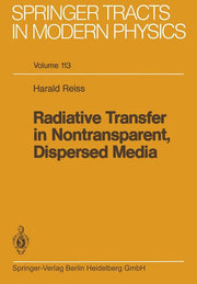 Radiative Transfer in Nontransparent, Dispersed Media (Softcover Reprint of the Original 1st 1988)