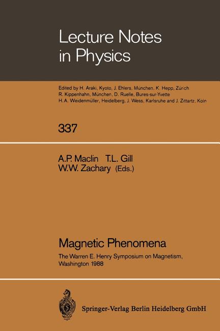 Magnetic Phenomena: The Warren E. Henry Symposium on Magnetism, in Commemoration of His 80th Birthday and His Work in Magnetism, Washington, DC, Augus