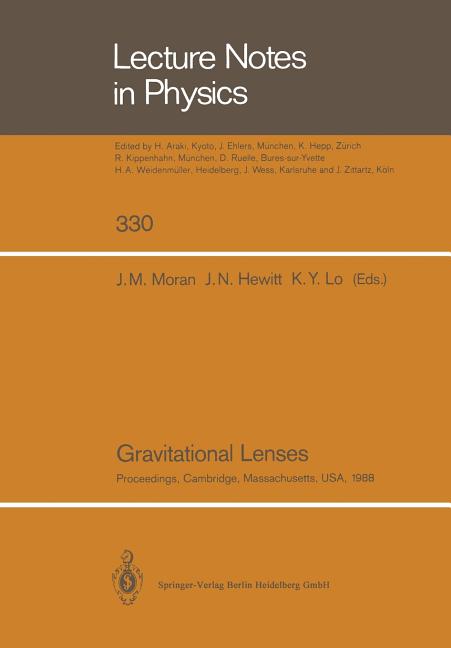 Gravitational Lenses: Proceedings of a Conference Held at the Massachusetts Institute of Technology, Cambridge, Massachusetts, in Honour of Bernard F.
