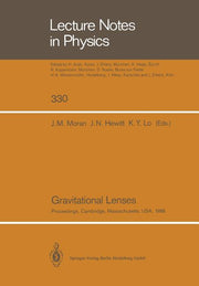 Gravitational Lenses: Proceedings of a Conference Held at the Massachusetts Institute of Technology, Cambridge, Massachusetts, in Honour of Bernard F.