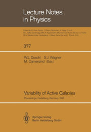 Variability of Active Galaxies: Proceedings of a Workshop of the Sonderforschungsbereich 328 Held at Heidelberg, Germany, 3-5 September 1990 (Softcove