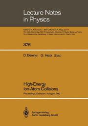High-Energy Ion-Atom Collisions: Proceedings of the 4th Workshop on High-Energy Ion-Atom Collision Processes Held in Debrecen, Hungary, 17-19 Septembe