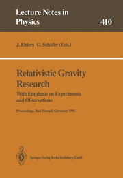 Relativistic Gravity Research: With Emphasis on Experiments and Observations (Softcover Reprint of the Original 1st 1992)