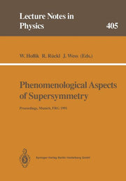 Phenomenological Aspects of Supersymmetry: Proceedings of a Series of Seminars Held at the Max-Planck-Institut Fur Physik Munich, Frg, May to November