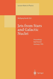 Jets from Stars and Galactic Nuclei: Proceedings of a Workshop Held at Bad Honnef, Germany, 3-7 July 1995 (Softcover Reprint of the Original 1st 1996)