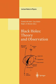 Black Holes: Theory and Observation: Proceedings of the 179th W.E. Heraeus Seminar Held at Bad Honnef, Germany, 18-22 August 1997 (Softcover Reprint o
