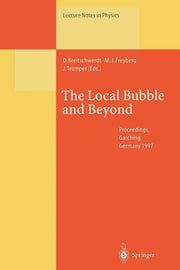 The Local Bubble and Beyond: Lyman-Spitzer-Colloquium (Softcover Reprint of the Original 1st 1998)