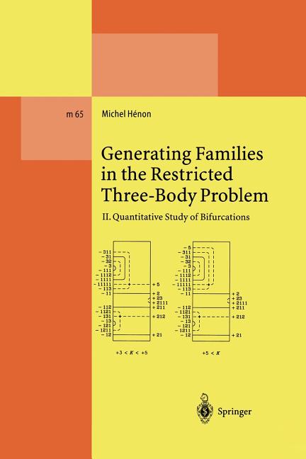 Generating Families in the Restricted Three-Body Problem: II. Quantitative Study of Bifurcations (Softcover Reprint of the Original 1st 2001)
