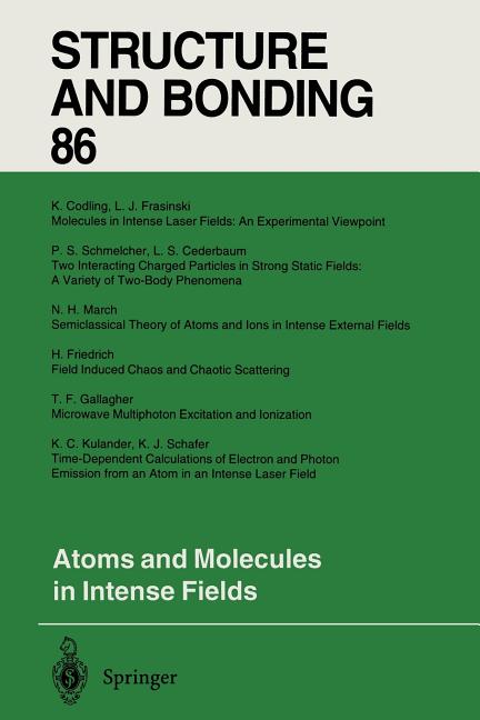 Atoms and Molecules in Intense Fields (Softcover Reprint of the Original 1st 1997)