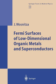 Fermi Surfaces of Low-Dimensional Organic Metals and Superconductors (Softcover Reprint of the Original 1st 1996)