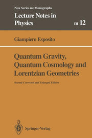 Quantum Gravity, Quantum Cosmology and Lorentzian Geometries (1994. Softcover Reprint of the Original 2nd 1994)