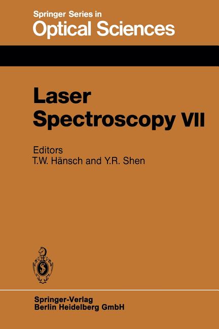 Laser Spectroscopy VII: Proceedings of the Seventh International Conference, Hawaii, June 24-28, 1985 (Softcover Reprint of the Original 1st 1985)