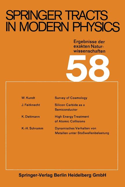 Springer Tracts in Modern Physics: Ergebnisse Der Exakten Naturwissenschaften (Softcover Reprint of the Original 1st 1971)
