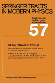 Strong Interaction Physics: Heidelberg-Karlsruhe International Summer Institute in Theoretical Physics (1970) (Softcover Reprint of the Original 1st 1