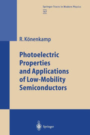 Photoelectric Properties and Applications of Low-Mobility Semiconductors (Softcover Reprint of the Original 1st 2000)