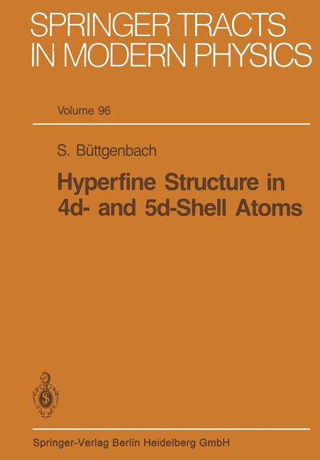 Hyperfine Structure in 4d- And 5d-Shell Atoms (Softcover Reprint of the Original 1st 1982)