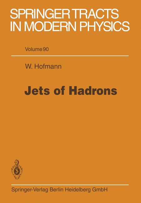 Jets of Hadrons (Softcover Reprint of the Original 1st 1981)
