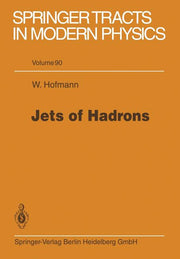 Jets of Hadrons (Softcover Reprint of the Original 1st 1981)