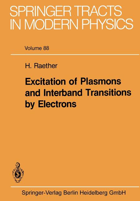 Excitation of Plasmons and Interband Transitions by Electrons (Softcover Reprint of the Original 1st 1980)