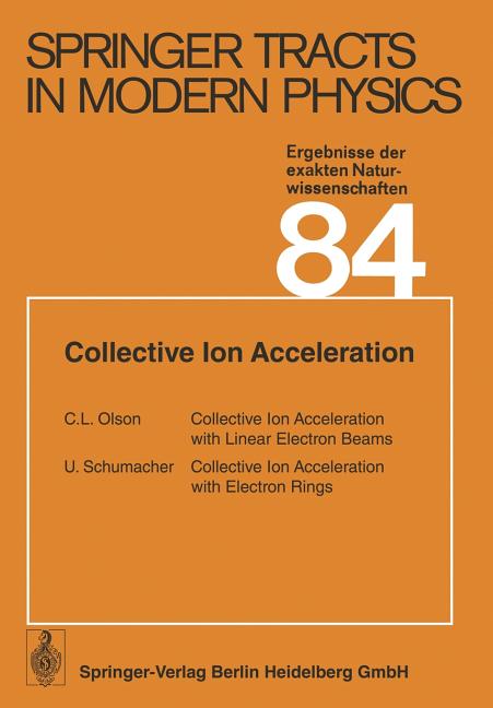Collective Ion Acceleration (Softcover Reprint of the Original 1st 1979)