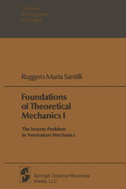 Foundations of Theoretical Mechanics I: The Inverse Problem in Newtonian Mechanics (1978)