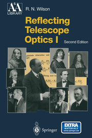 Reflecting Telescope Optics I: Basic Design Theory and Its Historical Development (2004. Softcover Reprint of the Original 2nd 2004)