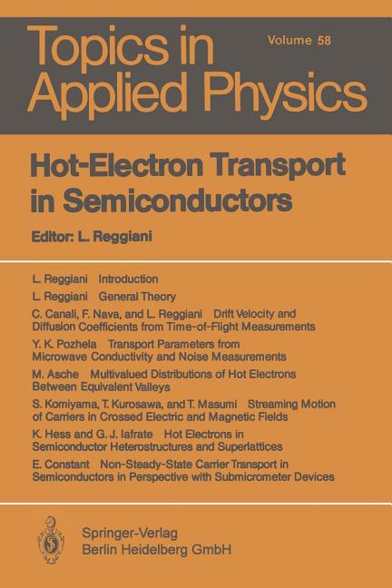 Hot-Electron Transport in Semiconductors (Softcover Reprint of the Original 1st 1985)