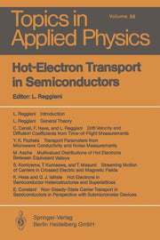 Hot-Electron Transport in Semiconductors (Softcover Reprint of the Original 1st 1985)
