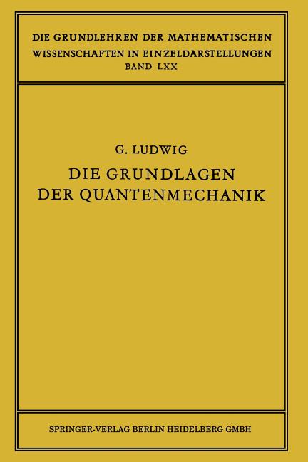 Die Grundlagen Der Quantenmechanik (Softcover Reprint of the Original 1st 1954)