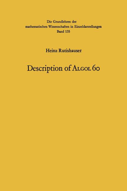 Handbook for Automatic Computation: Description of ALGOL 60 (Softcover Reprint of the Original 1st 1967)