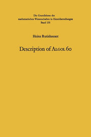 Handbook for Automatic Computation: Description of ALGOL 60 (Softcover Reprint of the Original 1st 1967)
