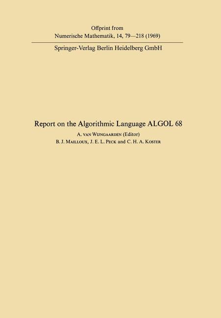 Report of Algorithmic Language ALGOL 68 (1969)