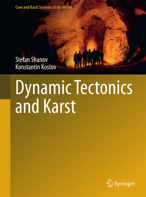 Dynamic Tectonics and Karst (2015)