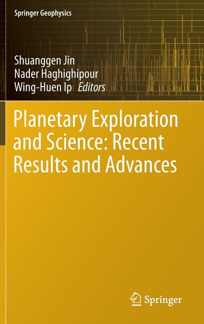 Planetary Exploration and Science: Recent Results and Advances (2015)