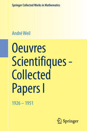 Oeuvres Scientifiques - Collected Papers I: 1926-1951 (2009. Reprint 2014 of the 2009/1979)