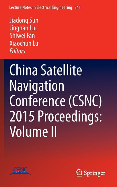 China Satellite Navigation Conference (Csnc) 2015 Proceedings: Volume II (2015)