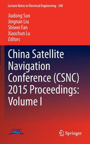 China Satellite Navigation Conference (Csnc) 2015 Proceedings: Volume I (2015)