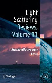 Light Scattering Reviews, Volume 11: Light Scattering and Radiative Transfer (2016)