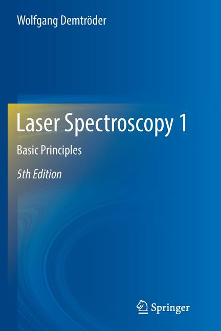 Laser Spectroscopy 1: Basic Principles (2014)