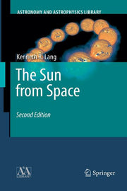 The Sun from Space (Softcover Reprint of the Original 2nd 2009)